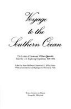 Hardcover Voyage to the Southern Ocean: The Letters of Lieutenant William Reynolds from the U.S. Exploring Expedition, 1838-1842 Book