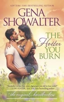 The Hotter You Burn - Book #2 of the Original Heartbreakers