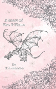 Hardcover A Heart of Fire and Flame Book