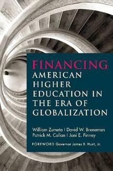 Paperback Financing American Higher Education in the Era of Globalization Book