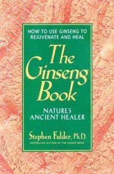 Mass Market Paperback The Ginseng Book: Nature's Ancient Healer Book