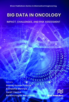 Hardcover Big Data in Oncology: Impact, Challenges, and Risk Assessment Book