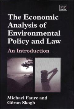 Hardcover The Economic Analysis of Environmental Policy and Law: An Introduction Book
