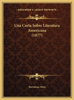 Una Carta Sobre Literatura Americana (1877)