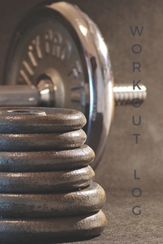 Workout log: Diary, Journal #28. 110 pages, advanced tables, 6 x 9 inches.