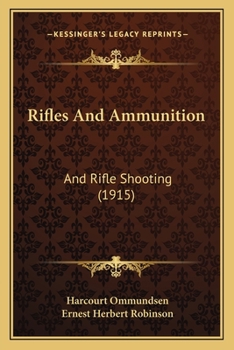 Paperback Rifles And Ammunition: And Rifle Shooting (1915) Book