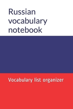 Paperback Russian vocabulary notebook: Vocabulary list organizer Book