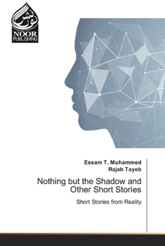 Paperback Nothing but the Shadow and Other Short Stories Book