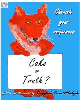 Paperback Cake or Truth?: Cherish your uniqueness Book