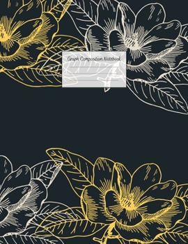 Graph Composition Notebook: Grid Paper Notebook: Large Size 8.5x11 Inches, 110 pages. Notebook Journal: White Golden Flower Workbook for Preschoolers ... Adults for School College Work Writing Notes