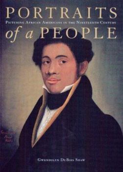 Paperback Portraits of a People: Picturing African Americans in the Nineteenth Century Book