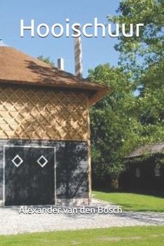 Hooischuur (Dutch Edition)