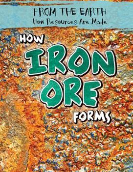 Library Binding How Iron Ore Forms Book