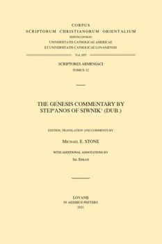 Paperback The Genesis Commentary by Step'anos of Siwnik' (Dub.): Edition, Translation and Comments Book