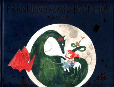 Franklin's Flying Bookshop - Book #1 of the Franklin and Luna