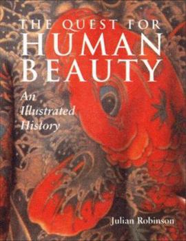 Hardcover The Quest for Human Beauty: An Illustrated History Book