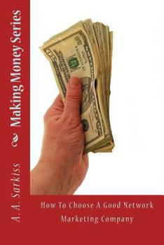 Paperback Making Money Series: How To Choose A Good Network Marketing Company Book