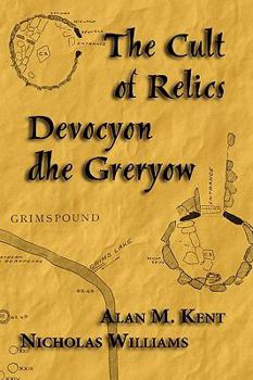 Hardcover The Cult of Relics: Devocyon Dhe Greryow Book