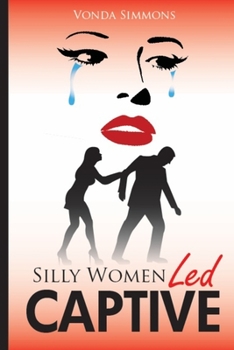 Paperback Silly Womenled Captive Book