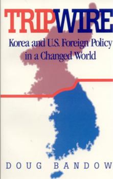 Paperback Tripwire: Korea and U.S. Foreign Policy in a Changed World Book