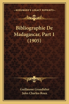 Paperback Bibliographie De Madagascar, Part 1 (1905) [French] Book