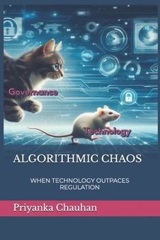 Paperback Algorithmic Chaos: When Technology Outpaces Regulation Book