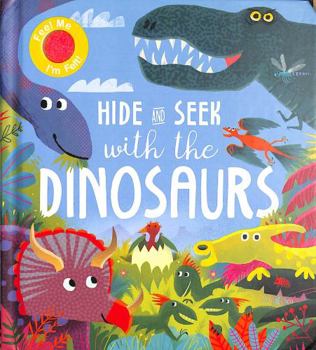 Board book Hide and Seek With the Dinosaurs Book