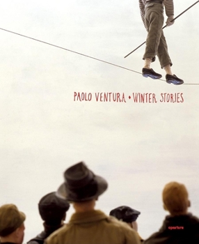 Hardcover Paolo Ventura: Winter Stories Book