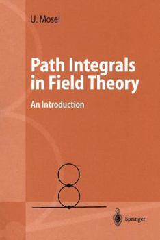 Paperback Path Integrals in Field Theory: An Introduction Book