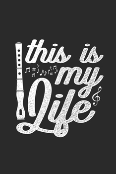 Paperback This Is My Life: Flutes Notebook, Dotted Bullet (6" x 9" - 120 pages) Musical Instruments Themed Notebook for Daily Journal, Diary, and Book