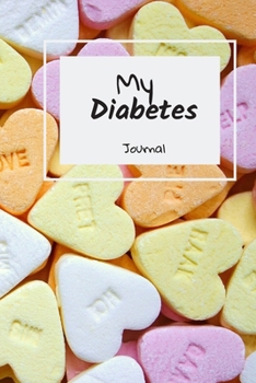 My Diabetes Journal: Track Your Blood Sugar/ Glucose Level And Meal Tracker Enough For Two Years Diabetic Record (Medical Notebook)