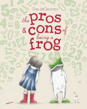 Hardcover The Pros & Cons of Being a Frog Book