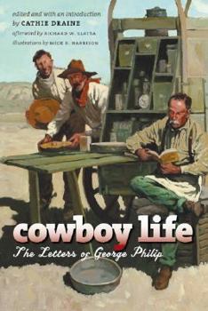 Hardcover Cowboy Life: The Letters of George Philip Book