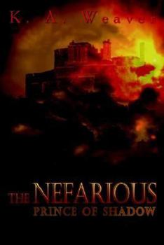 Hardcover The Nefarious: Prince of Shadow Book