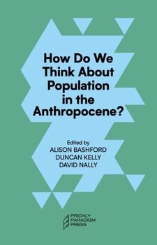 Paperback How Do We Think about Population in the Anthropocene? Book