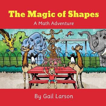 Paperback The Magic of Shapes: A Math Adventure Book