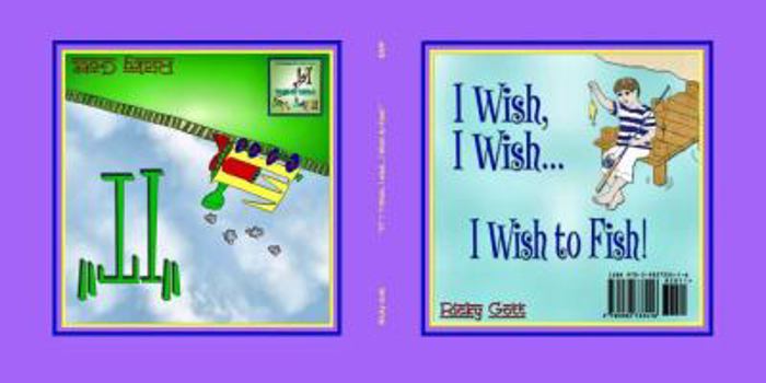 Paperback IT / I Wish, I Wish...I Wish to Fish! Book