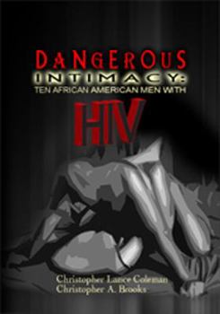 Paperback DANGEROUS INTIMACY: Ten African American Men with HIV Book