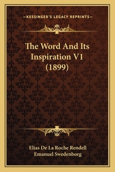 Paperback The Word And Its Inspiration V1 (1899) Book