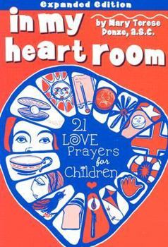 Hardcover In My Heart Room: 21 Love Prayers for Children Book