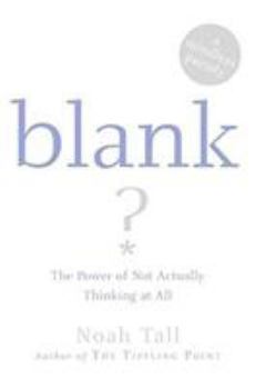 Paperback Blank: The Power of Not Actually Thinking at All (a Mindless Parody) Book