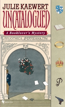 Uncatalogued (Booklover's Mysteries) - Book #6 of the A Booklover's Mystery