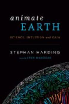 Paperback Animate Earth: Science, Intuition, And Gaia Book