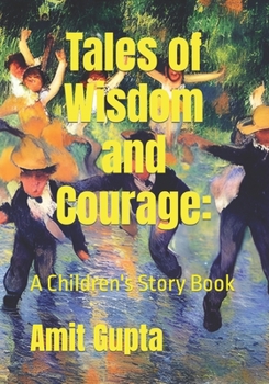 Paperback Tales of Wisdom and Courage: A Children's Story Book