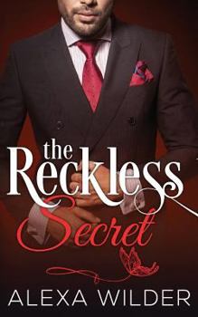 Paperback The Reckless Secret, Complete Series (An Alpha Billionaire In Love BBW Romance) Book