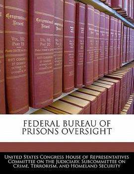 Paperback Federal Bureau of Prisons Oversight Book