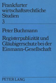 Paperback Registerpublizitaet Und Glaeubigerschutz Bei Der Einmann-Gesellschaft [German] Book