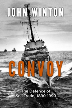 Paperback Convoy: The Defence of Sea Trade 1890-1990 Book