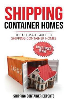 Paperback Shipping Container Homes: The Ultimate Guide to Shipping Container Homes Book