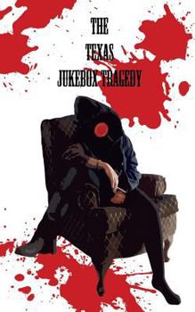 Paperback The Texas Jukebox Tragedy Book